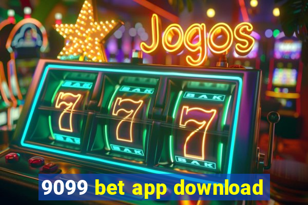 9099 bet app download